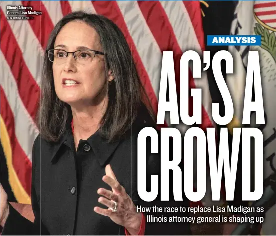  ??  ?? Illinois Attorney General Lisa Madigan n SUN- TIMES FILE PHOTO