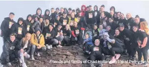  ??  ?? Friends and family of Chad Holland on top of Pen-y-fan