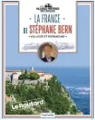  ??  ?? La France de Stéphane Bern – Villages et patrimoine. Éditions Le Routard/ Hachette Tourisme ; 396 pages, 29,90 €.