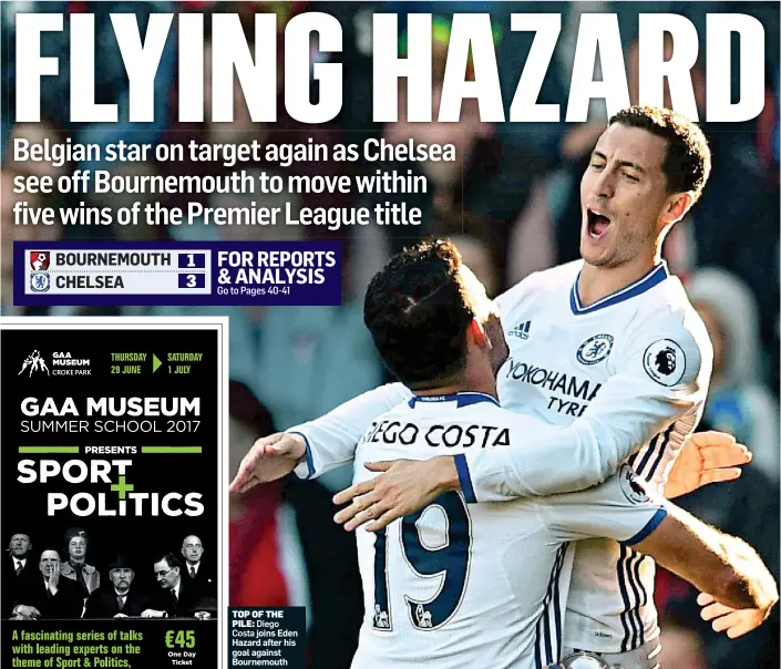  ??  ?? TOP OF THE PILE: Diego
Costa joins Eden Hazard after his goal against Bournemout­h