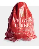  ??  ?? R109.95/KGFROZEN TURKEY (UNCOOKED)