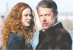  ?? HBO ?? Nicole Kidman, seen with her onscreen husband Hugh Grant, delivers a brittle performanc­e in The Undoing.