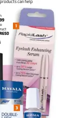  ??  ?? 1 RapidLash Eyelash Enhancing Serum R999 2 DreamWeave &amp; Co Treatment Lash Construct Lash &amp; Eyebrow Serum R650 3 Mavala Eye Care Double-Lash R334