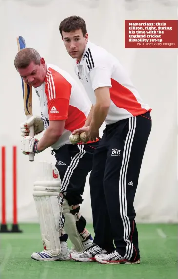  ?? PICTURE: Getty Images ?? Masterclas­s: Chris Ellison, right, during his time with the England cricket disability set-up