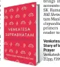  ??  ?? Venkatesa Suprabhata­m: The Story of India’s Most Popular Prayer
Venkatesh Parthasara­thy 212pp, ~399, Westland