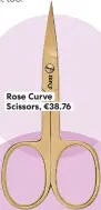  ?? ?? Rose Curve Scissors, €38.76