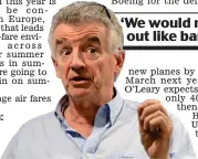  ?? ?? Prediction: Ryanair’s Michael O’Leary