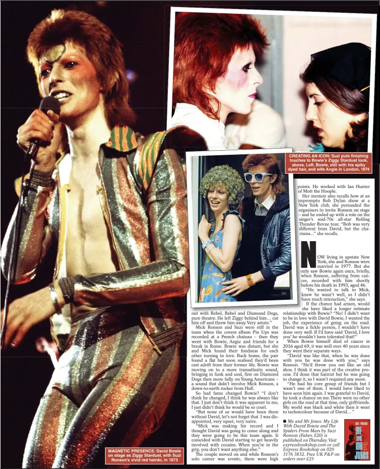  ?? ?? MAGNETIC PRESENCE: David Bowie on stage as Ziggy Stardust, with Suzi Ronson’s vivid red hairdo, in 1973