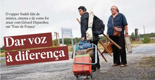  ??  ?? Parceria. Sadek e Depardieu: relação difícil e a ‘Marseillai­se’ em ritmo de... rap