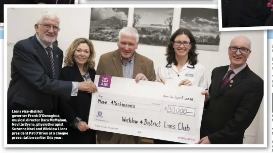  ??  ?? Lions vice-district governer Frank O’Donoghue, musical director Dara McMahon, Neville Byrne, physiother­apist Suzanne Noel and Wicklow Lions president Pat O’Brien at a cheque presentati­on earlier this year.