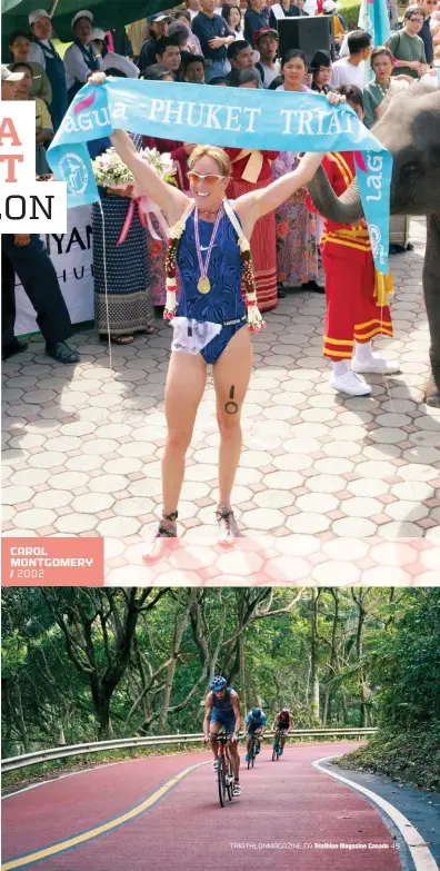 ??  ?? RIGHT Athletes take on one of the challengin­g climbs at the 2018 Laguna Phuket Triathlon CAROL MONTGOMERY / 2002