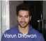  ?? Varun Dhawan ??