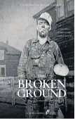  ?? CONTRIBUTE­D ?? Based on the book The Broken Ground, written by Ned Macdonald 42 years ago, Liam Alexander’s short documentar­y takes a look at the Inverness coal mines.