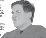  ?? | GETTY IMAGES FILE ?? Mark Cuban