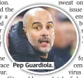  ?? ?? Pep Guardiola.