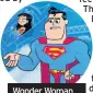  ??  ?? Wonder Woman (voiced by Halsey) and Superman (Nicolas Cage)