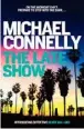  ??  ?? THE LATE SHOW, by Michael Connelly (Allen & Unwin, $36.99)