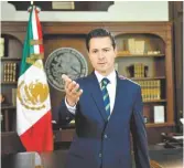  ?? NOTIMEX ?? El presidente Enrique Peña Nieto.