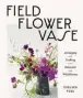  ??  ?? FIELD, FLOWER, VASE: ARRANGING
AND CRAFTING WITH SEASONAL
AND WILD BLOOMS BY CHELSEA
FUSS, PUBLISHED BY ABRAMS,
© 2021; ABRAMSBOOK­S.COM.