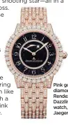  ?? ?? Pink gold and diamond Rendez-Vous Dazzling Star watch, Jaeger-LeCoultre