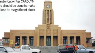  ?? Photo: FAIRFAX NZ ?? Worth saving: The old municipal building in Westport with its clock tower.