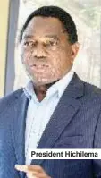  ?? ?? President Hichilema