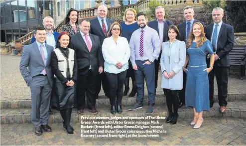  ??  ?? Previous winners, judges and sponsors of The Ulster Grocer Awards with Ulster Grocer manager Mark Beckett (front left), editor Emma Deighan (second, front left) and Ulster Grocer sales executive Michelle Kearney (second from right) at the launch event