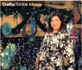  ??  ?? Crafty: Kirstie Allsopp