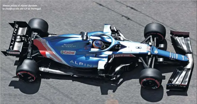  ??  ?? Alonso pilota el Alpine durante la clasificac­ión del GP de Portugal.