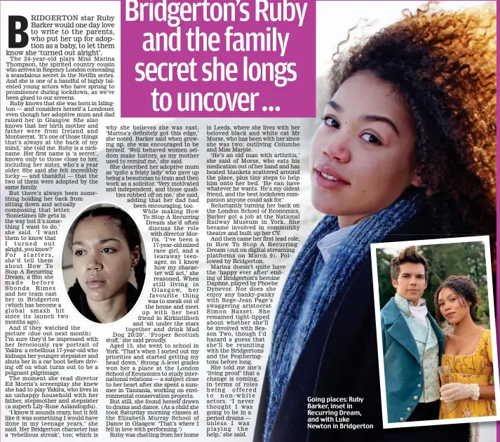  ?? Pictures: STEVE PIPER/ NETFLIX/ NEW YORK TIMES, EYEVINE/ ZUMA PRESS ?? Going places: Ruby Barker, inset in Recurring Dream, and with Luke Newton in Bridgerton