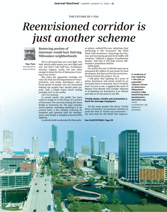  ?? PHOTO ILLUSTRATI­ON/1,000 FRIENDS OF WISCONSIN ?? A rendering of how replacing I-794 with an expanded Clybourn Street on downtown Milwaukee’s southern edge would bring more developmen­t, advocates say.