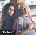  ??  ?? “Euphoria”