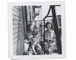  ?? ?? For Juan Negroni, this photo from an old friend with her sisters on the fire escape of their Spanish Harlem tenement surfaced memories.