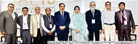  ??  ?? Harsimrat Kaur Badal, Minister of Food Processing Industries, along with other dignitarie­s at inaugurati­on of the expo
