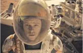  ?? 20TH CENTURY FOX ?? Matt Damon stars as a stranded astronaut in TheMartian.