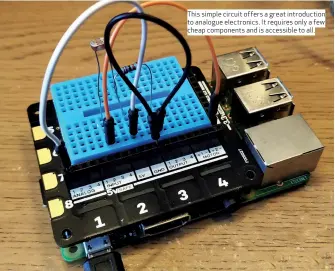  ??  ?? This simple circuit offers a great introducti­on to analogue electronic­s. It requires only a few cheap components and is accessible to all.