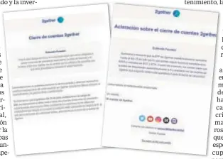  ?? // ABC ?? LOS COMUNICADO­S DE 2GETHER A LOS USUARIOS El primer email fue enviado el miércoles (izq.) anunciando el cierre. Ayer remitieron un segundo correo de aclaración