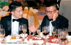  ??  ?? WILLY PANG AND JOE GOH