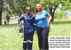  ?? ?? Linda Chigondo (left) poses for a picture with USAID mission director Ms Janean Davis holding her tools of the trade