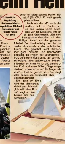  ?? ?? Herzliche Begrüßung: Sachsens Ministerpr­äsident Michael Kretschmer und Papst Franziskus (85).