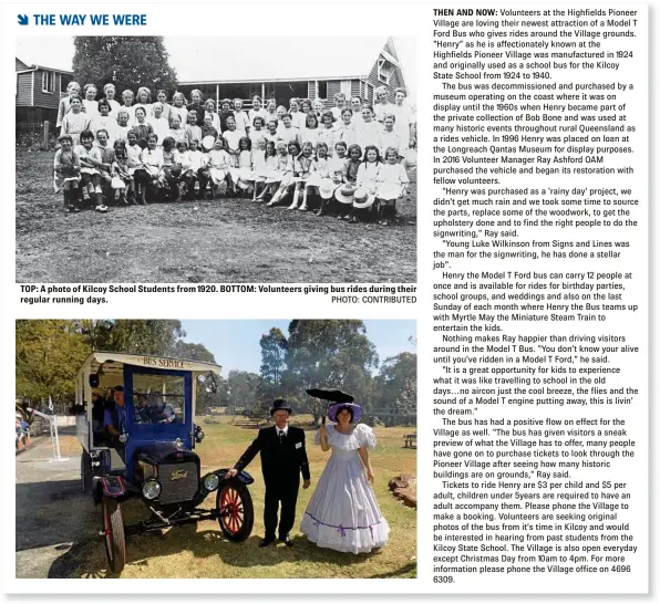  ?? PHOTO: CONTRIBUTE­D ?? TOP: A photo of Kilcoy School Students from 1920. BOTTOM: Volunteers giving bus rides during their regular running days.