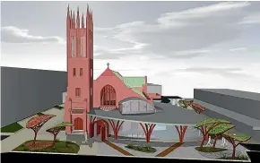  ??  ?? Concept designs for the front of Palmerston North’s All Saints Church retain clear views of the tower.