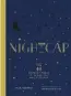  ??  ?? 3. Nightcap, Kara Newman. Chronicle Books, 12 €