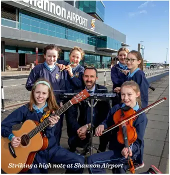  ??  ?? Striking a high note at Shannon Airport