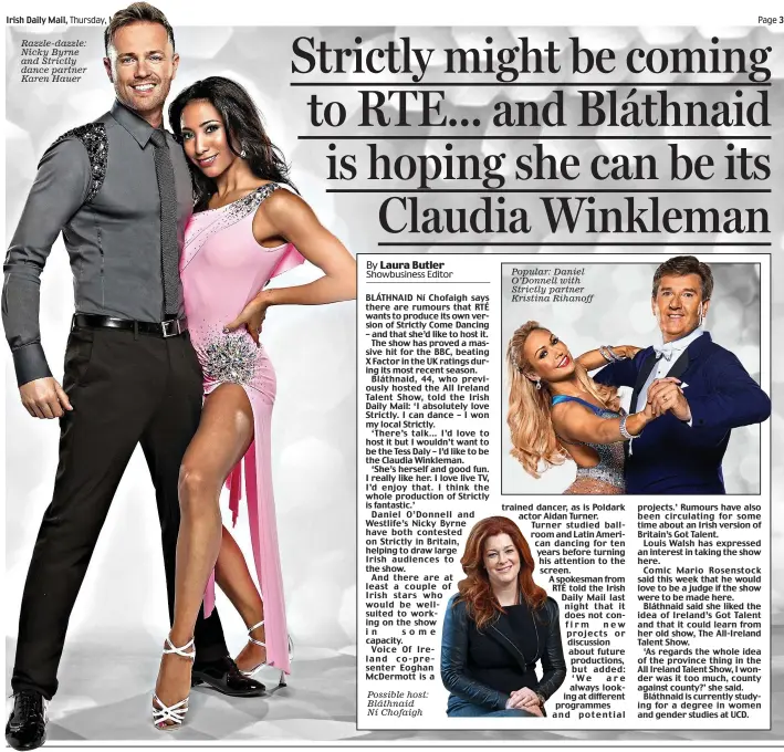  ??  ?? Razzle-dazzle: Nicky Byrne and Strictly dance partner Karen Hauer Possible host: Bláthnaid Ní Chofaigh Popular: Daniel O’Donnell with Strictly partner Kristina Rihanoff