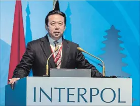  ?? DU YU THE ASSOCIATED PRESS FILE PHOTO ?? In a government statement posted on Monday, the authoritie­s said Meng Hongwei, China's vice minister for public security, was being investigat­ed due to his own "wilfulness and for bringing trouble upon himself."