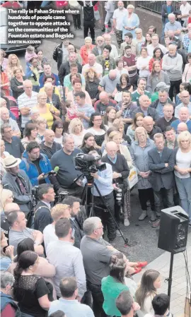  ?? MARTIN McKEOWN ?? The rally in Fahan Street where hundreds of people came together to oppose attacks on the communitie­s of the Fountain estate and Bogside