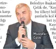  ??  ?? Mustafa Çelik