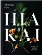  ??  ?? Edited extract from Hiakai by Monique Fiso, with Lucy Corry and Tracy Berno (Penguin Random House, $65). Pre-order now via penguin.co.nz.