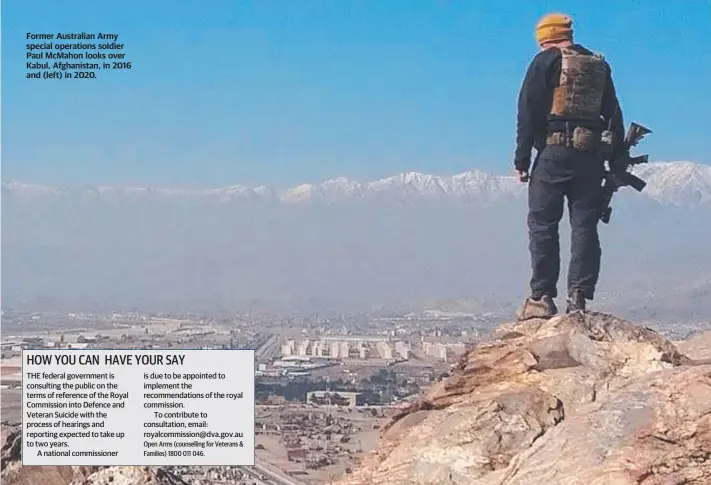  ??  ?? Former Australian Army special operations soldier Paul McMahon looks over Kabul, Afghanista­n, in 2016 and (left) in 2020.